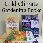 Cold Climate Gardening Books: New Titles